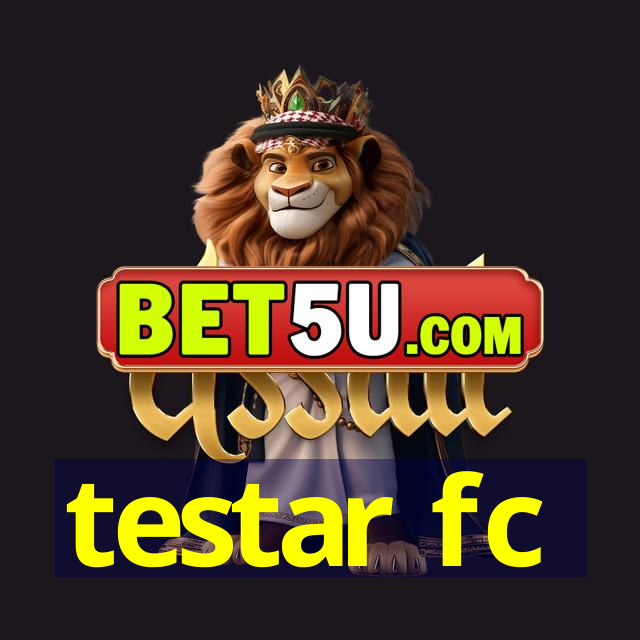 testar fc